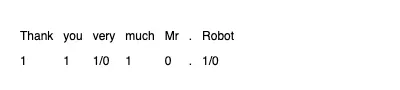 Thank you very much Mr. Robot, with each word's stress pattern below it.